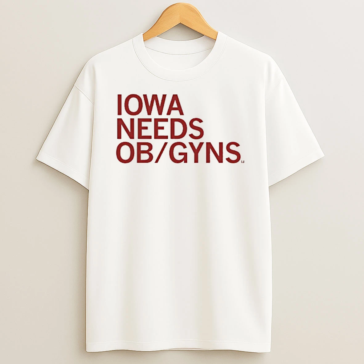 Iowa Needs Ob Or Gyns T Shirt