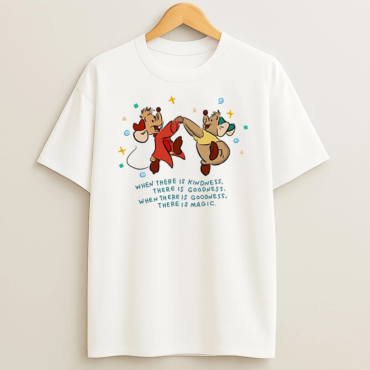 Jaq And Gus When There Is Kindness There Is Goodness T Shirt