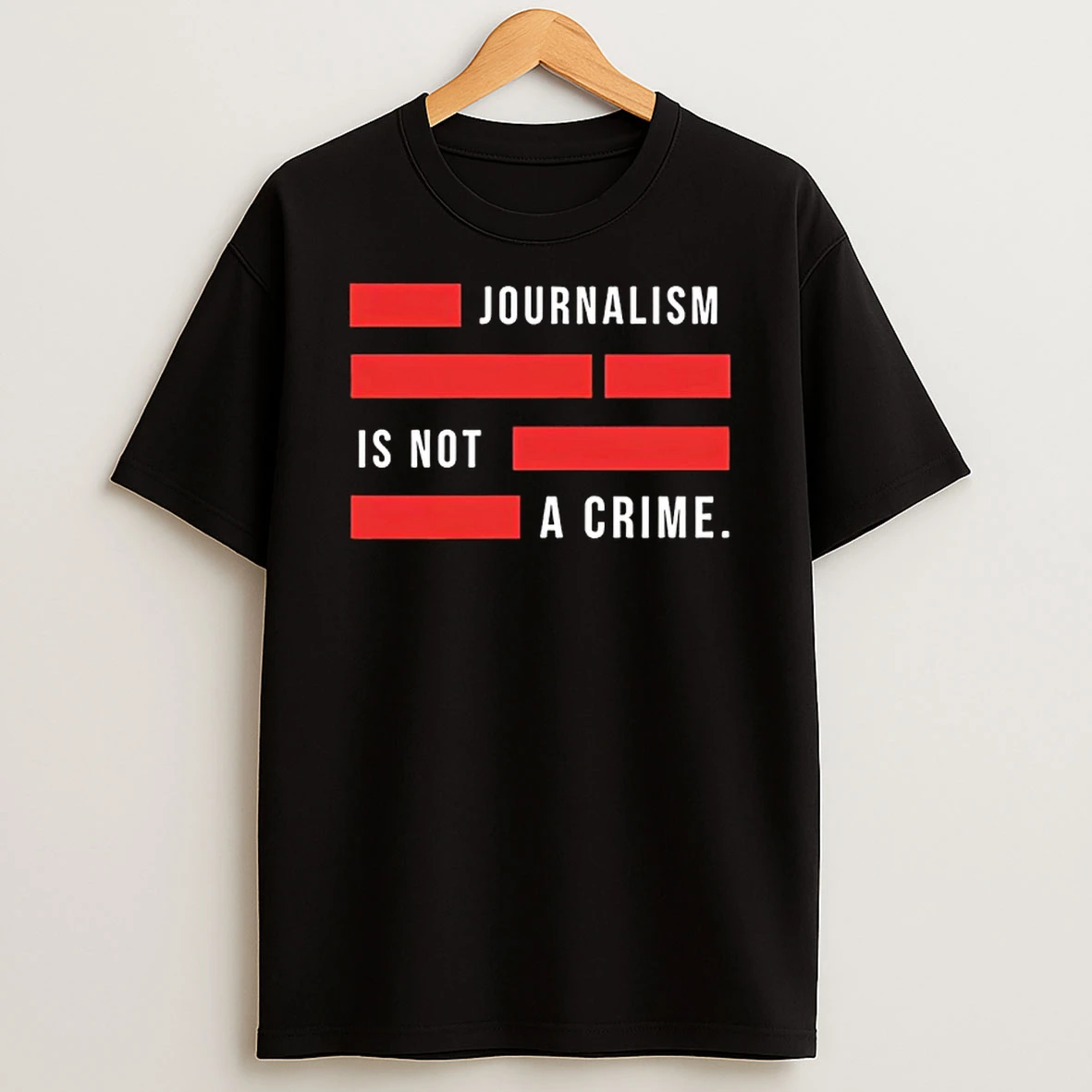 Journalism Is Not A Crime T Shirt