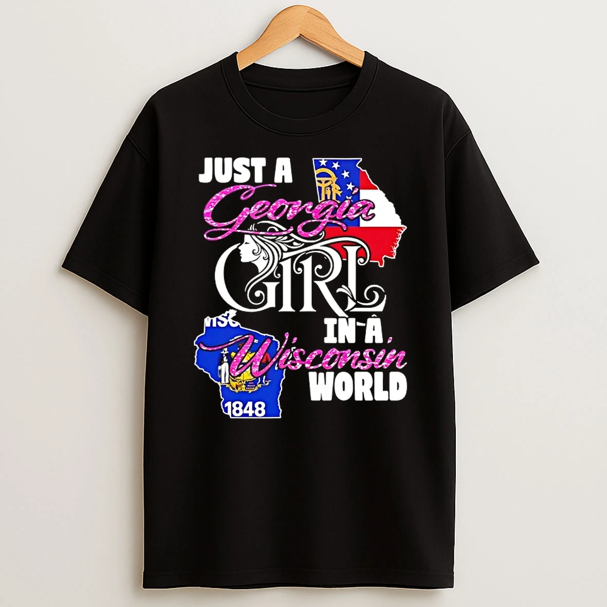 Just A Georgia Girl In A Wisconsin World T Shirt
