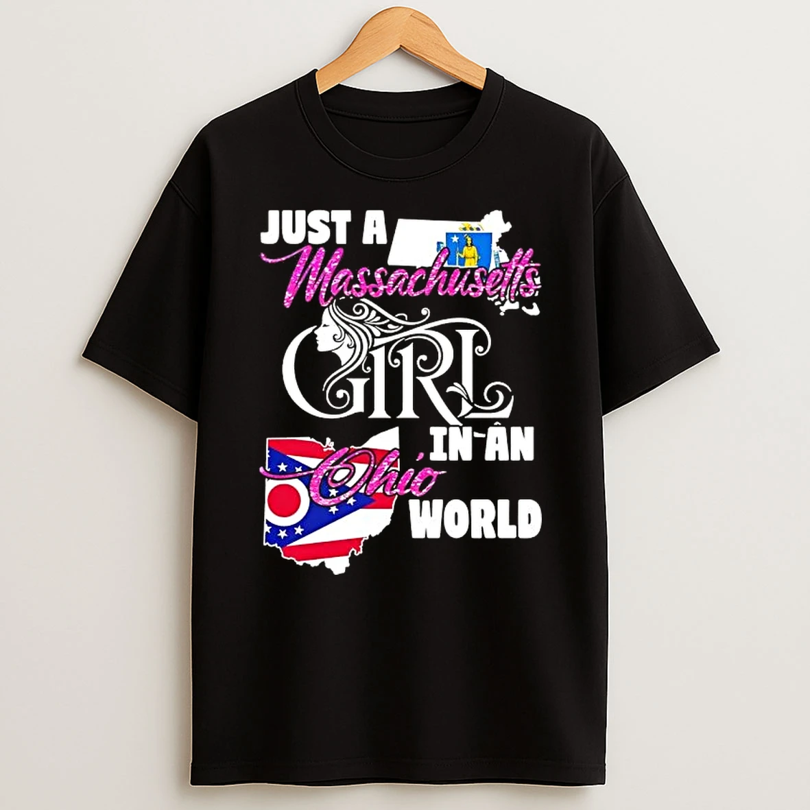 Just A Massachusetts Girl In A Ohio World T Shirt