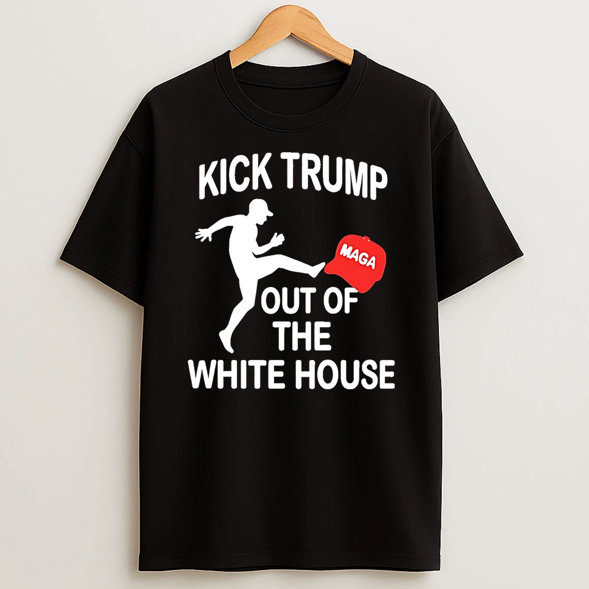 Kick Trump Out Of The White House Anti Maga T Shirt