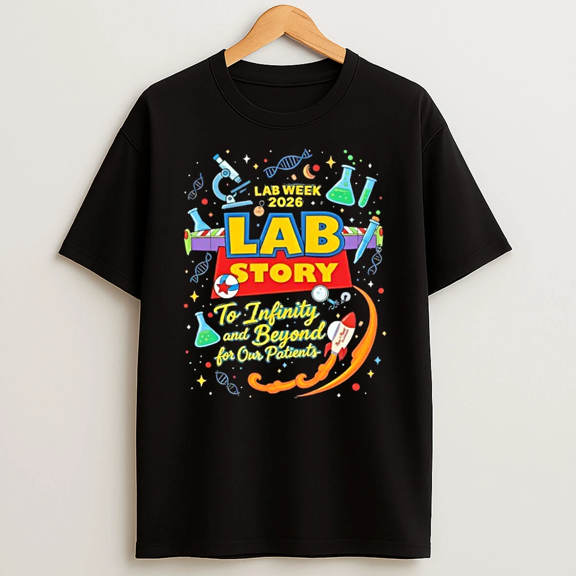 Lab Week 2026 To Infinity And Beyond For Our Patients T Shirt