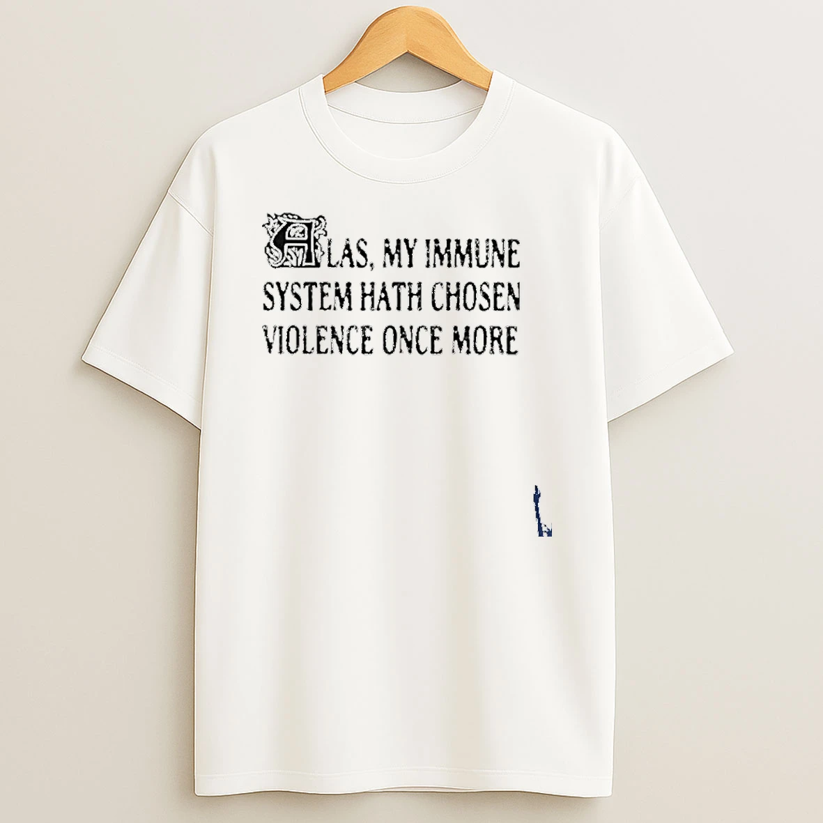 Las My Immune System Hath Chosen Violence Once More T Shirt