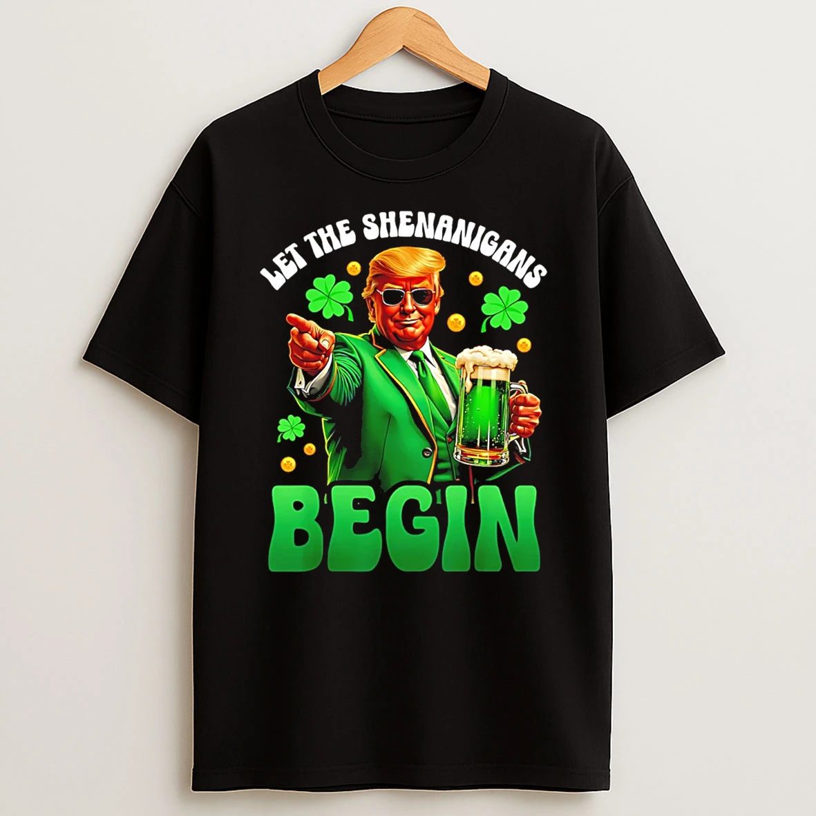 Let The Shenanigans Begin Trump Irish St Patricks Day T Shirt