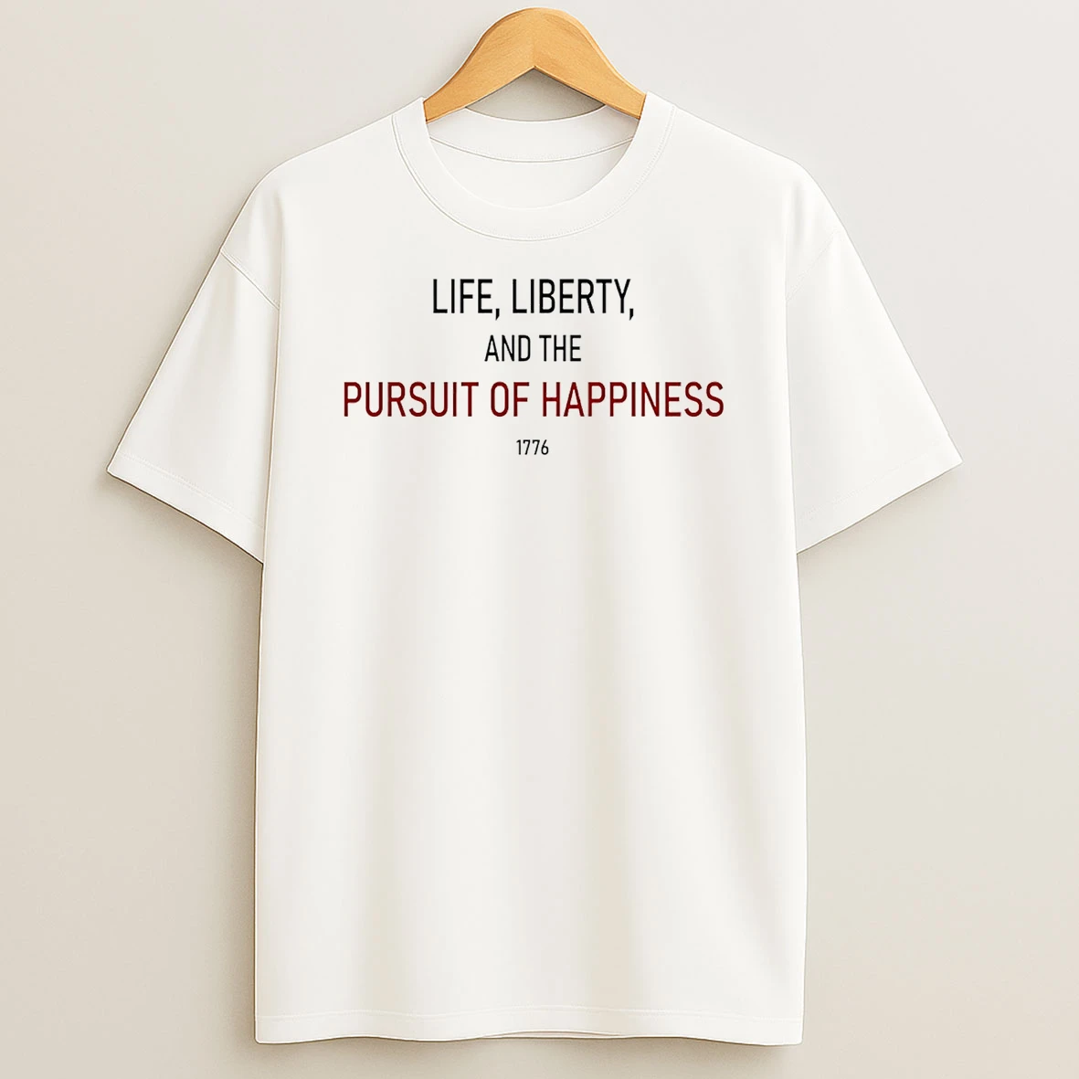 Life Liberty And The Pursuit Of Happiness T Shirt