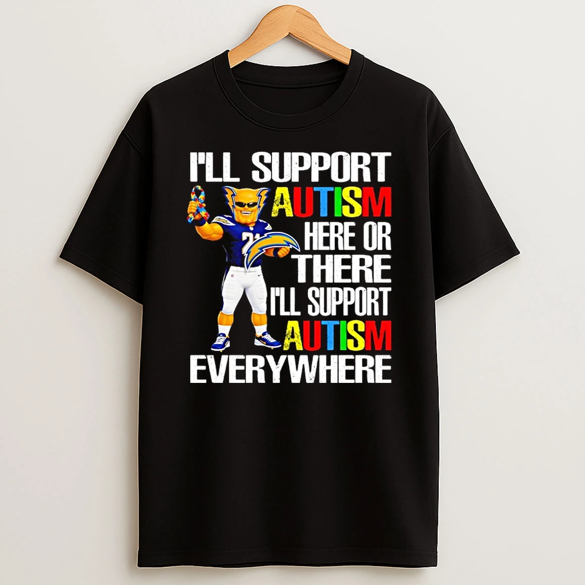 Los Angeles Chargers Ill Support Autism Here Or There Ill Support Autism Everywhere Mascot T Shirt