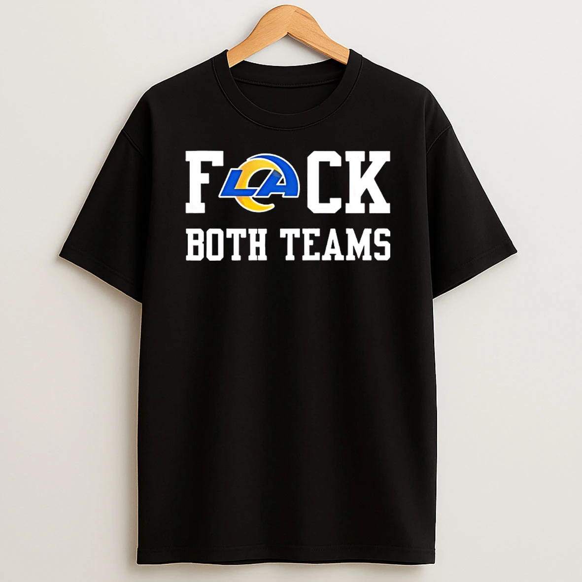 Los Angeles Rams Football Fuck Both Teams Logo T Shirt