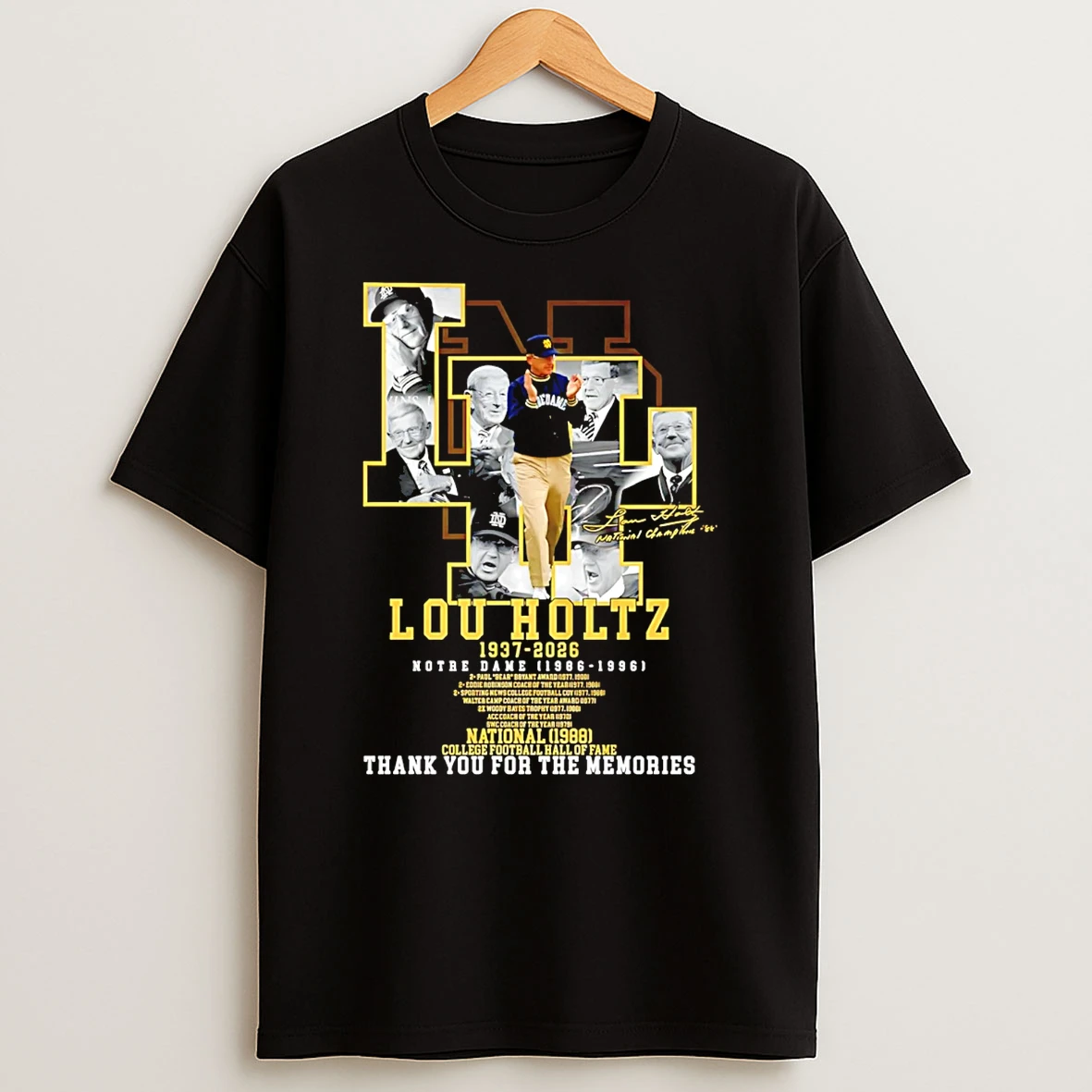 Lou Holtz Notre Dame 1973 2026 Thank You For The Memories Signature T Shirt