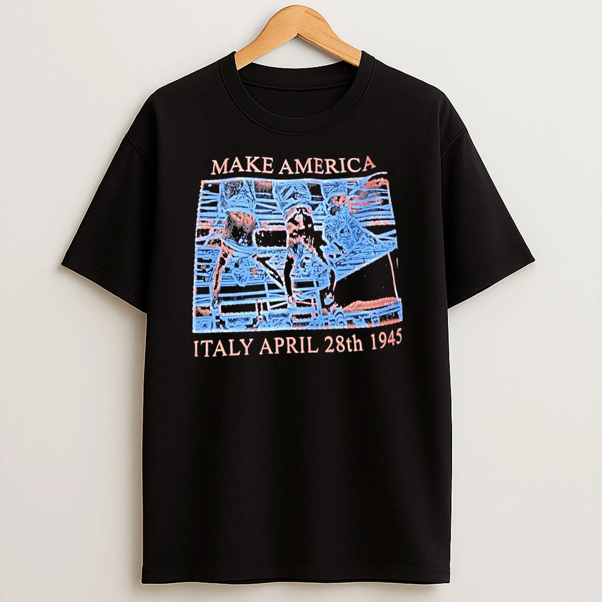 Make America Italy April 28th 1945 Graphic T Shirt