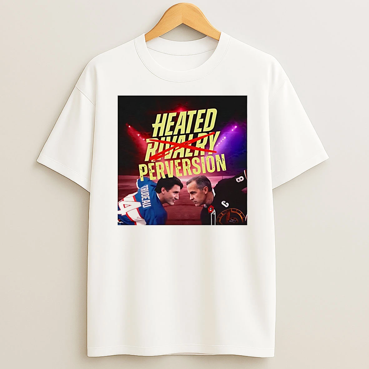 Mark Carney Vs Justin Trudeau Heated Perversion Not Rivalry T Shirt