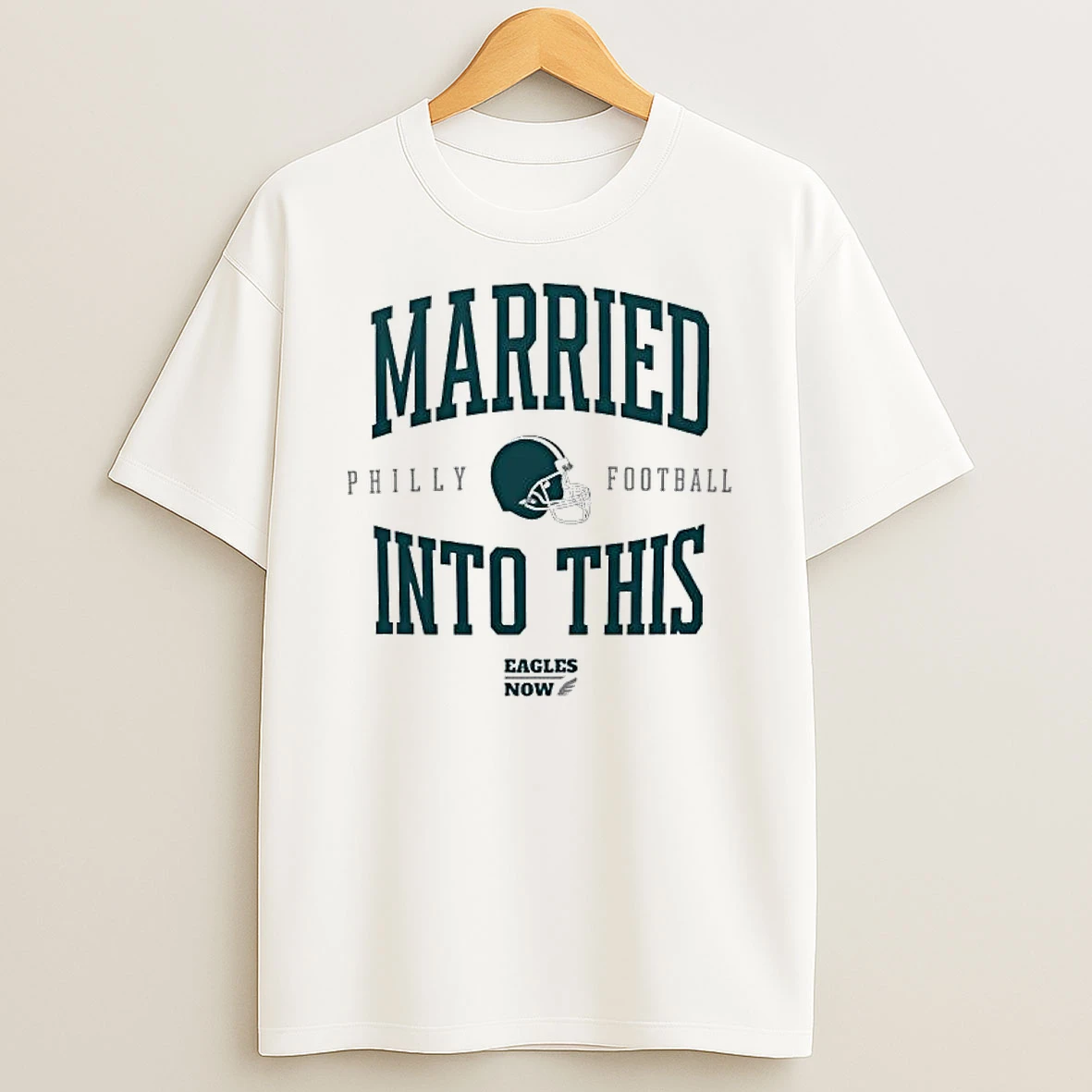 Married Into This Philly Football Eagles Now T Shirt