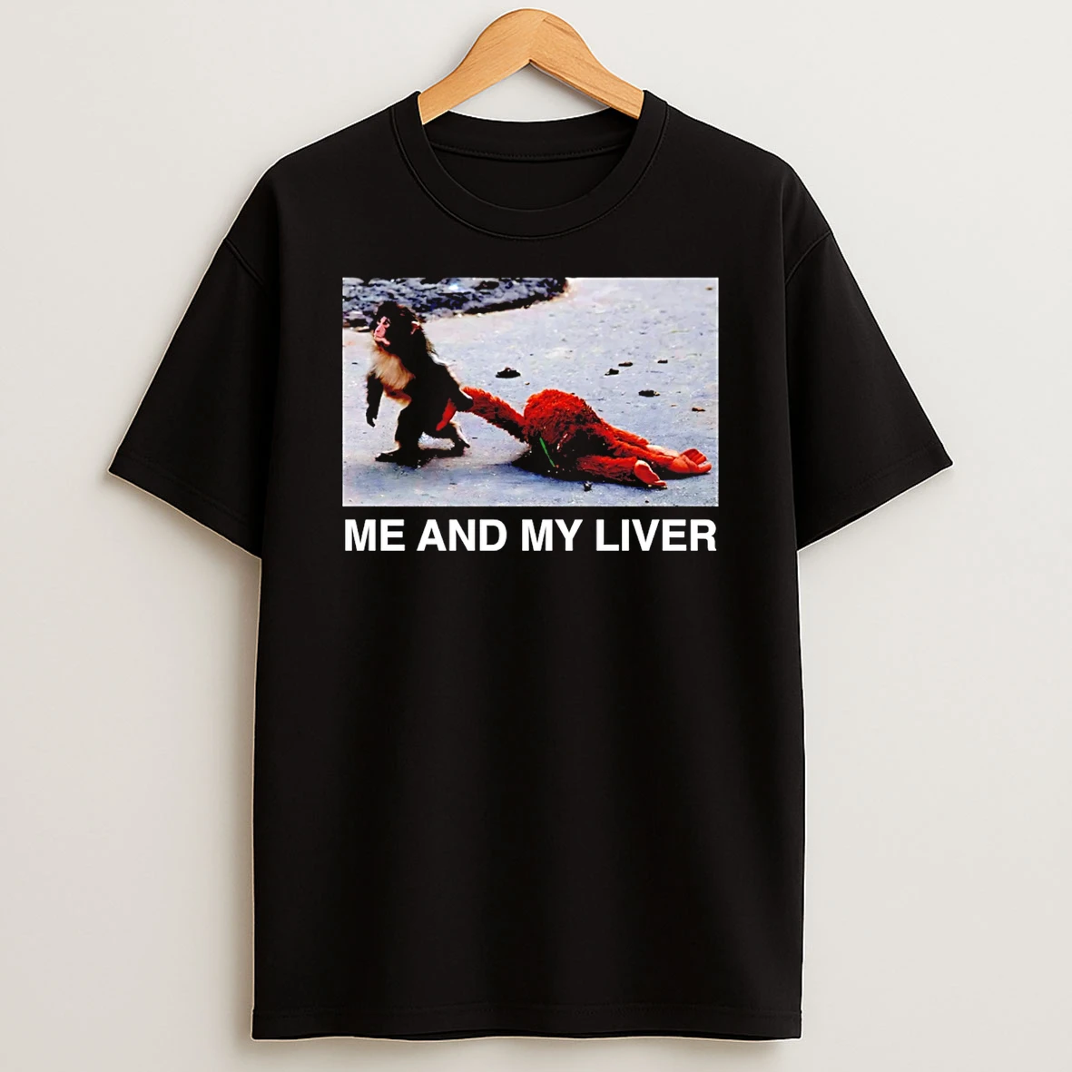 Me And My Liver Monkey Punch T Shirt