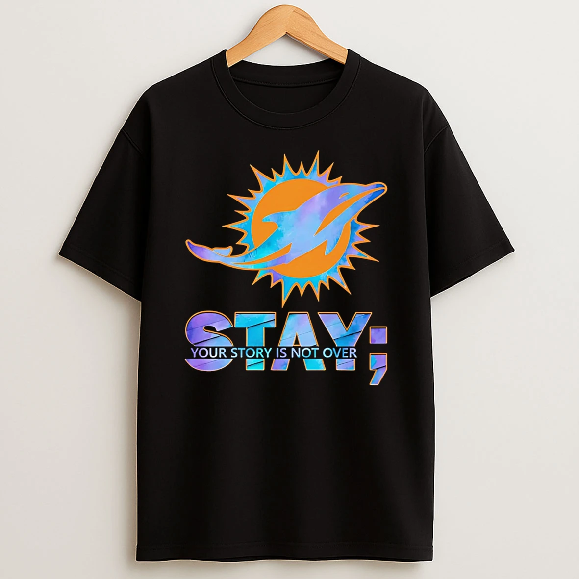 Miami Dolphins Stay Your Story Is Not Over T Shirt