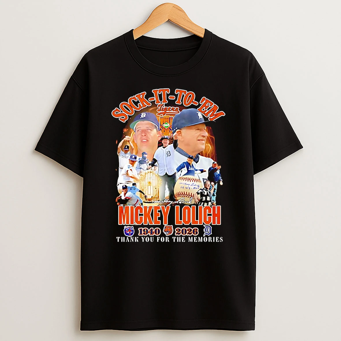 Mickey Lolich 1940 2026 Soc It To Em Thank You For The Memories T Shirt