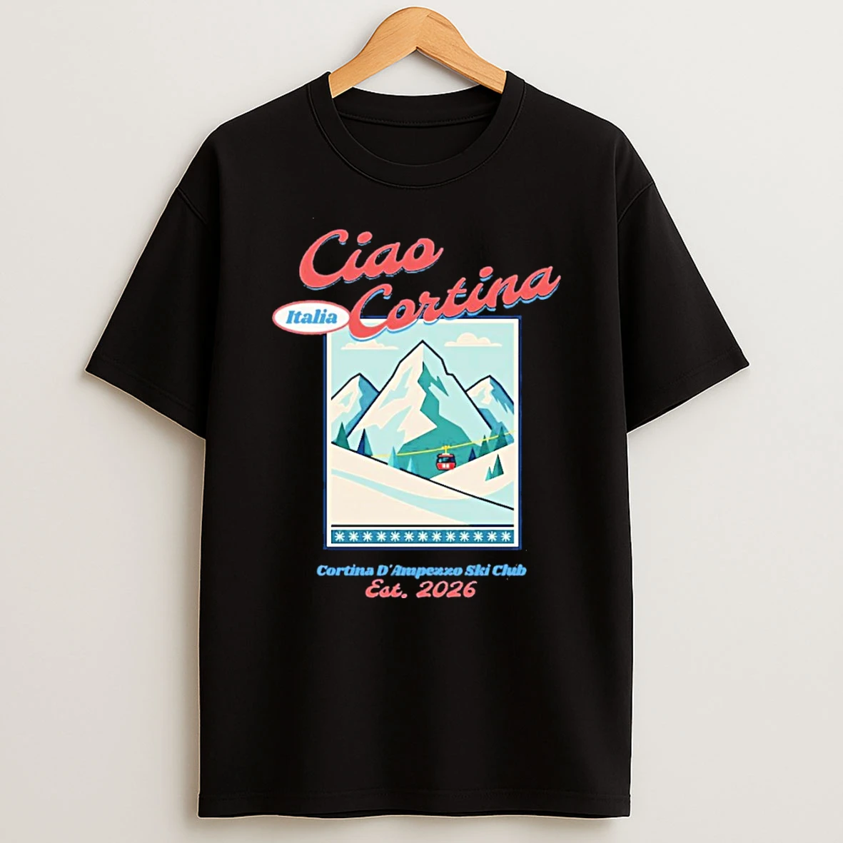 Milano Cortina 2026 Ciao Cortina Dampezzo Ski Club T Shirt