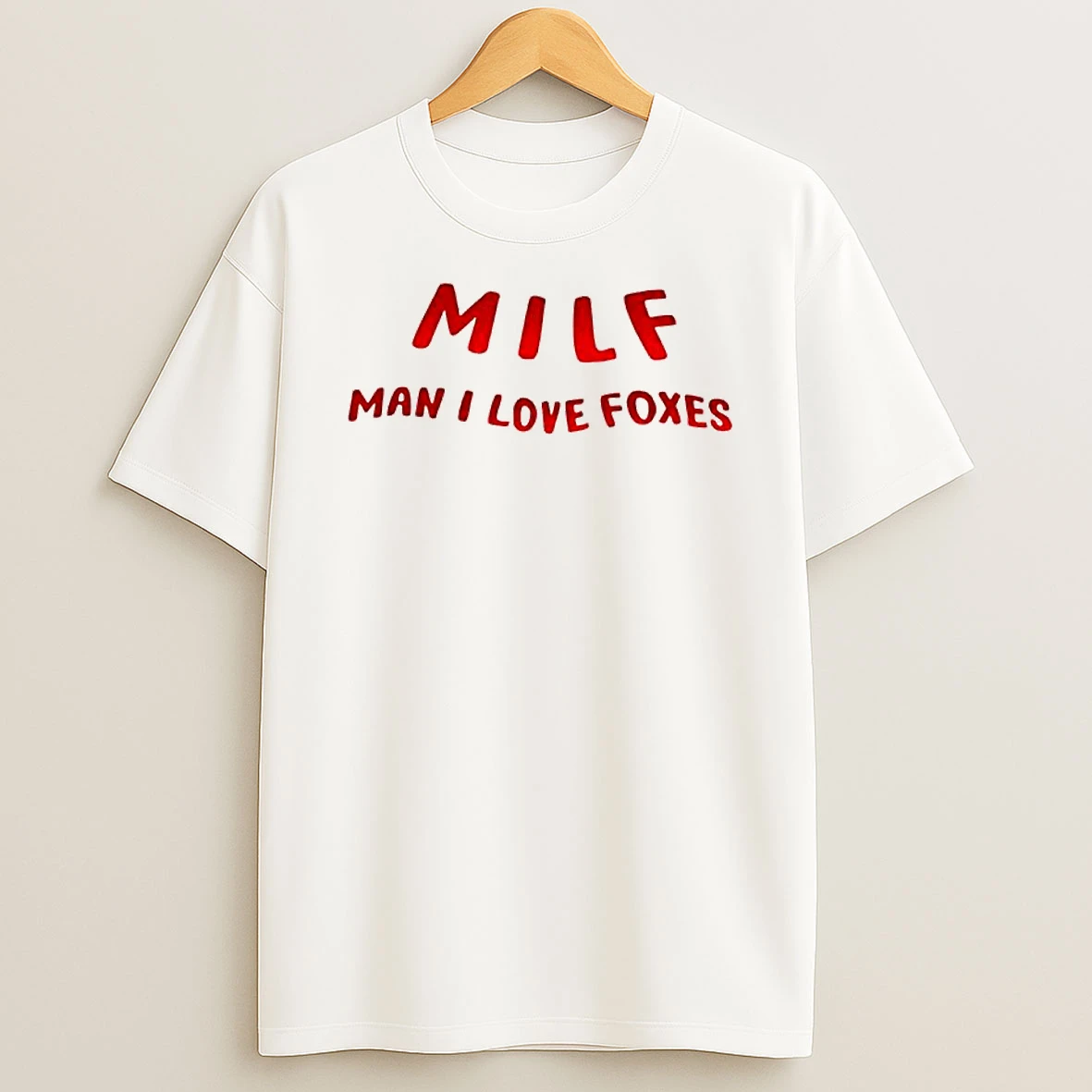 Milf Man I Love Foxes Graphic T Shirt
