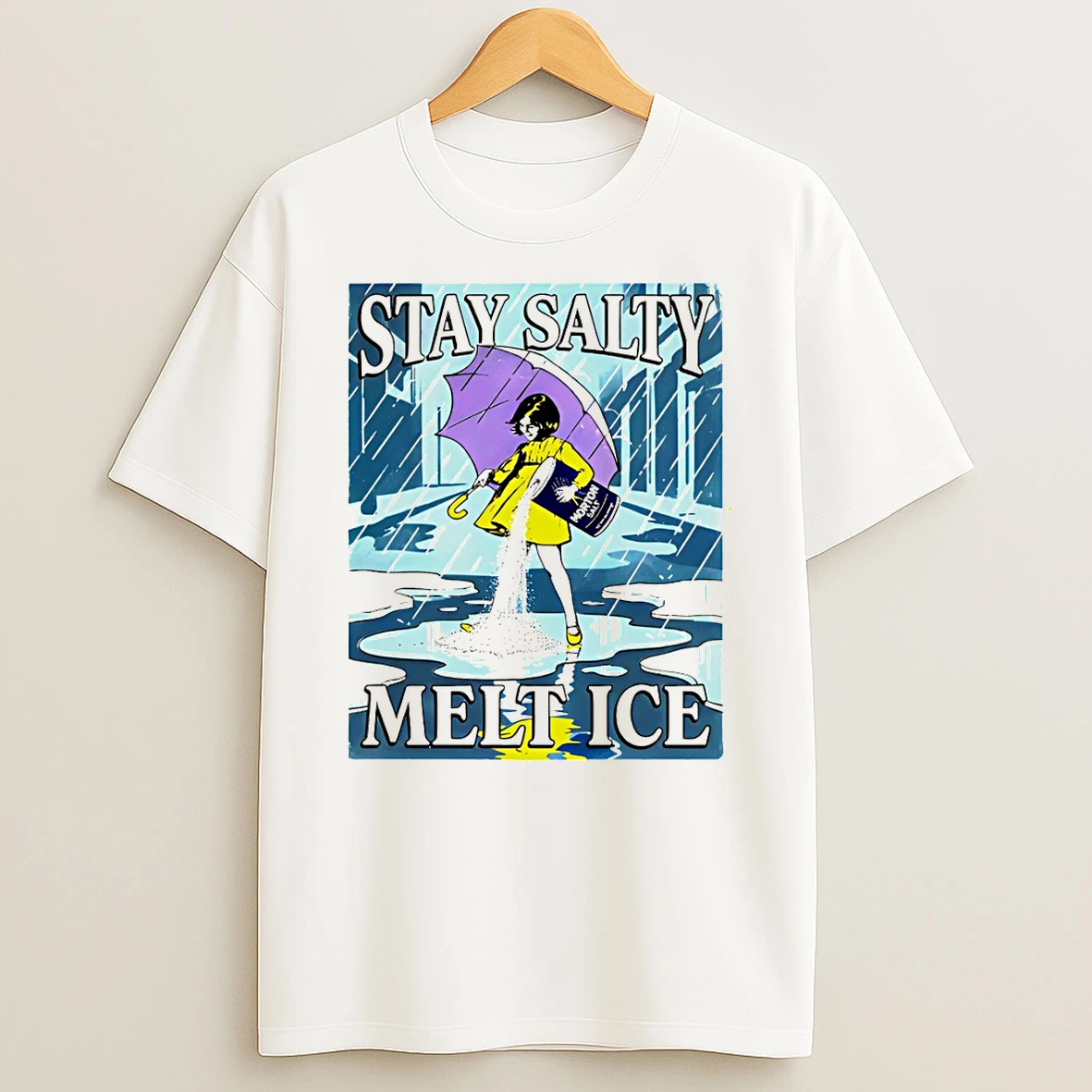 Morton Salt Stay Salty Melt Ice Anti Ice T Shirt