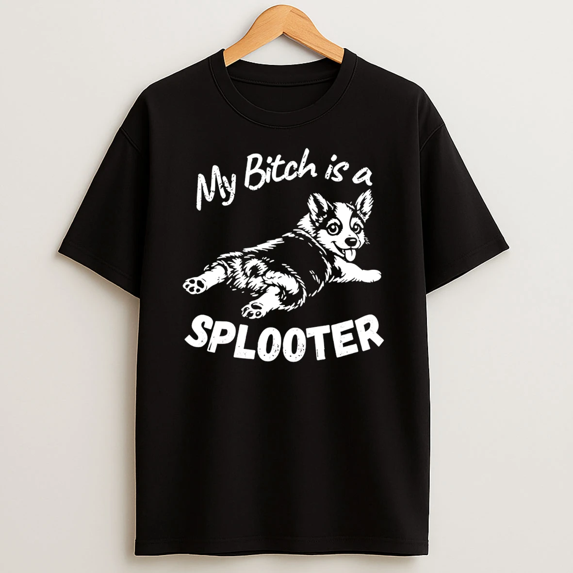 My Bitch Is A Splooter Dog T Shirt