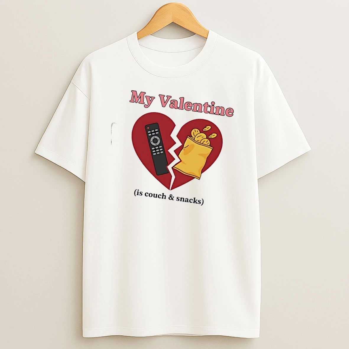 My Valentine Couch Snacks Remote T Shirt