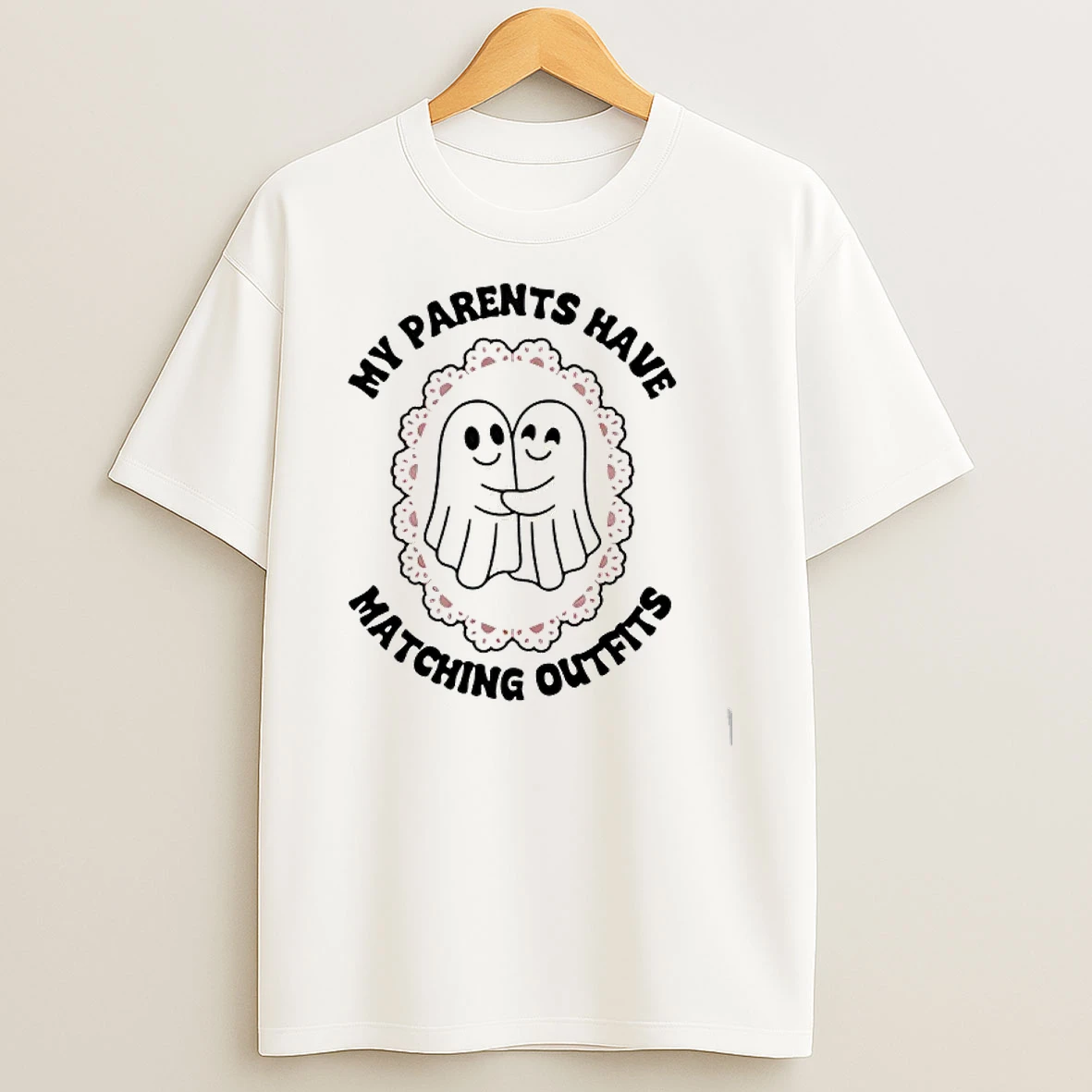 My Parents Have Matching Outfits T Shirt