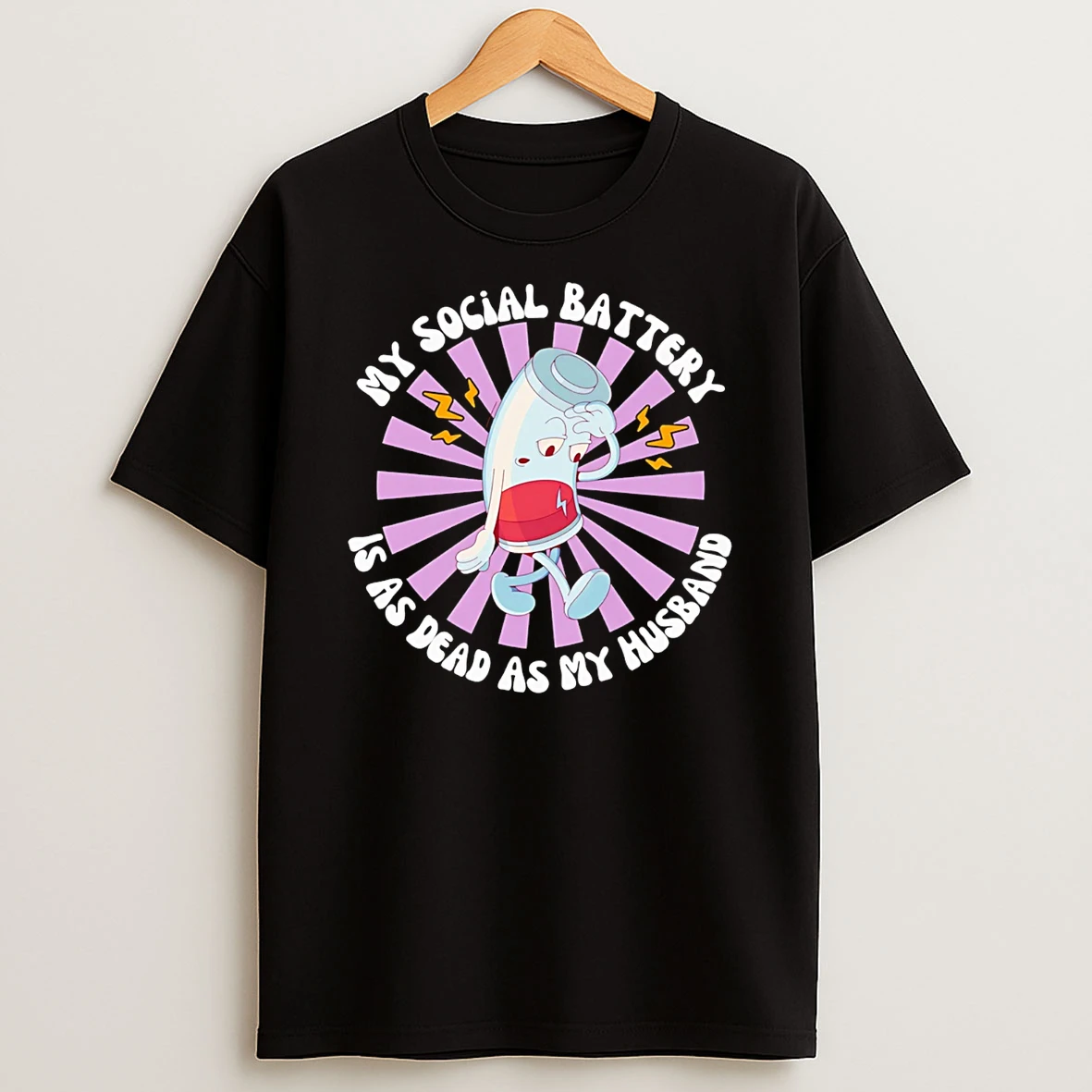 My Social Battery Is As Dead As My Husband T Shirt