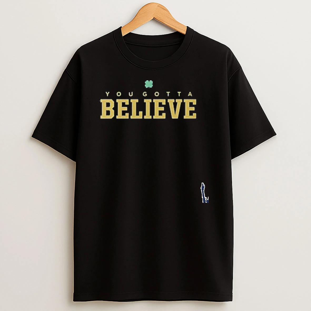Nd Lou Holtz You Gotta Believe T Shirt