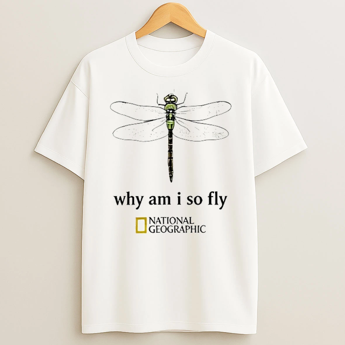 National Geographic Dragonfly Why Am I So Fly T Shirt