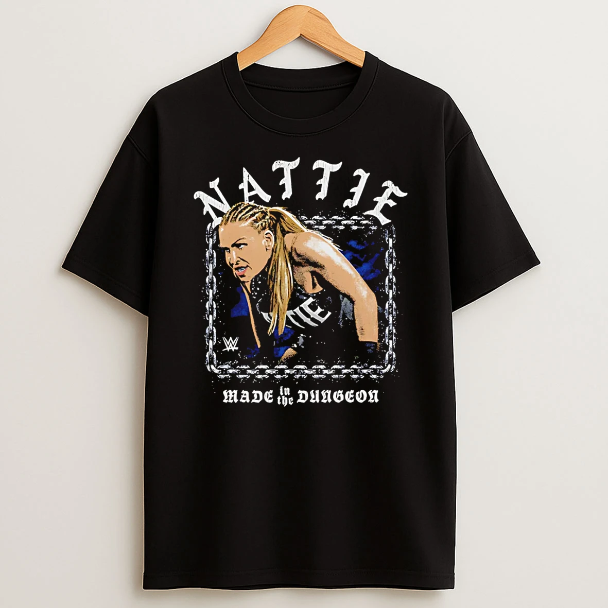 Nattie Made In The Dungeon Wwe T Shirt