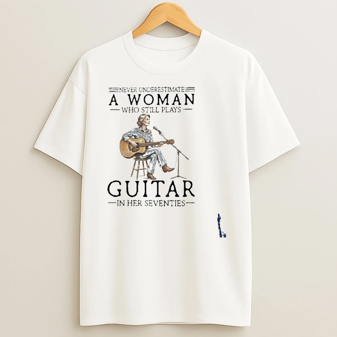 Never Underestimate A Woman Who Still Plays Guitar In Her Seventies T Shirt