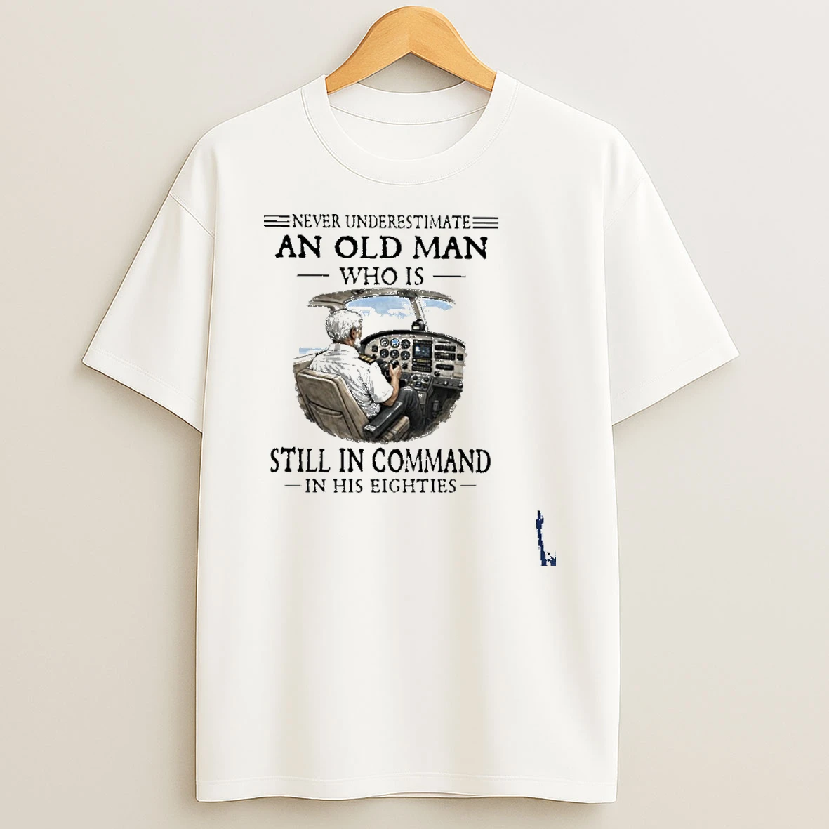 Never Underestimate An Old Man Who Is Still In Command In His Eighties T Shirt