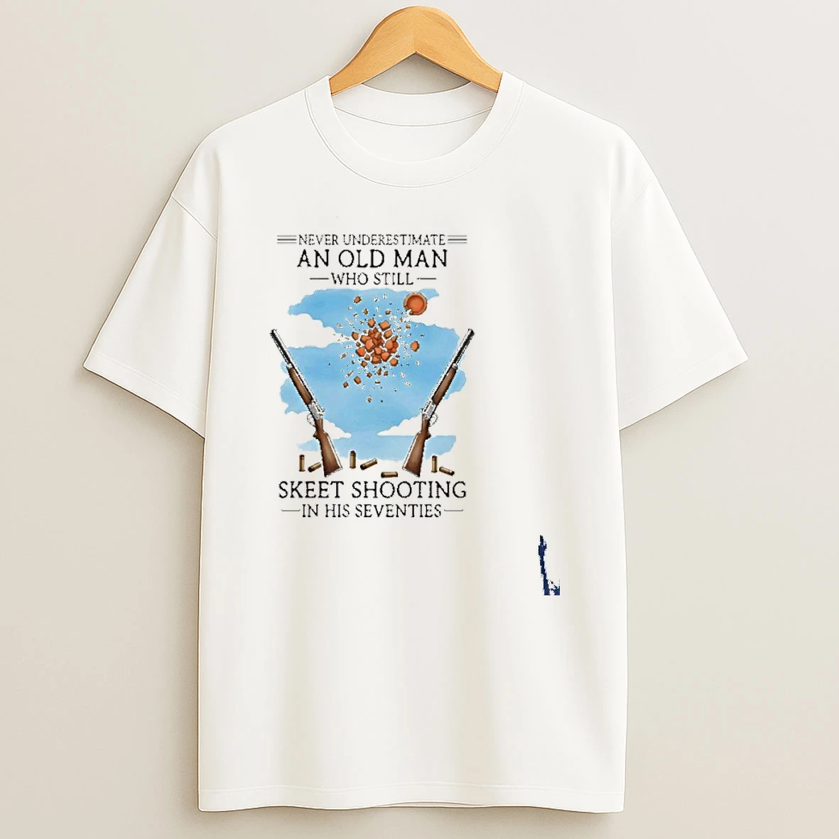 Never Underestimate An Old Man Who Still Skeet Shooting In Their Seventies T Shirt