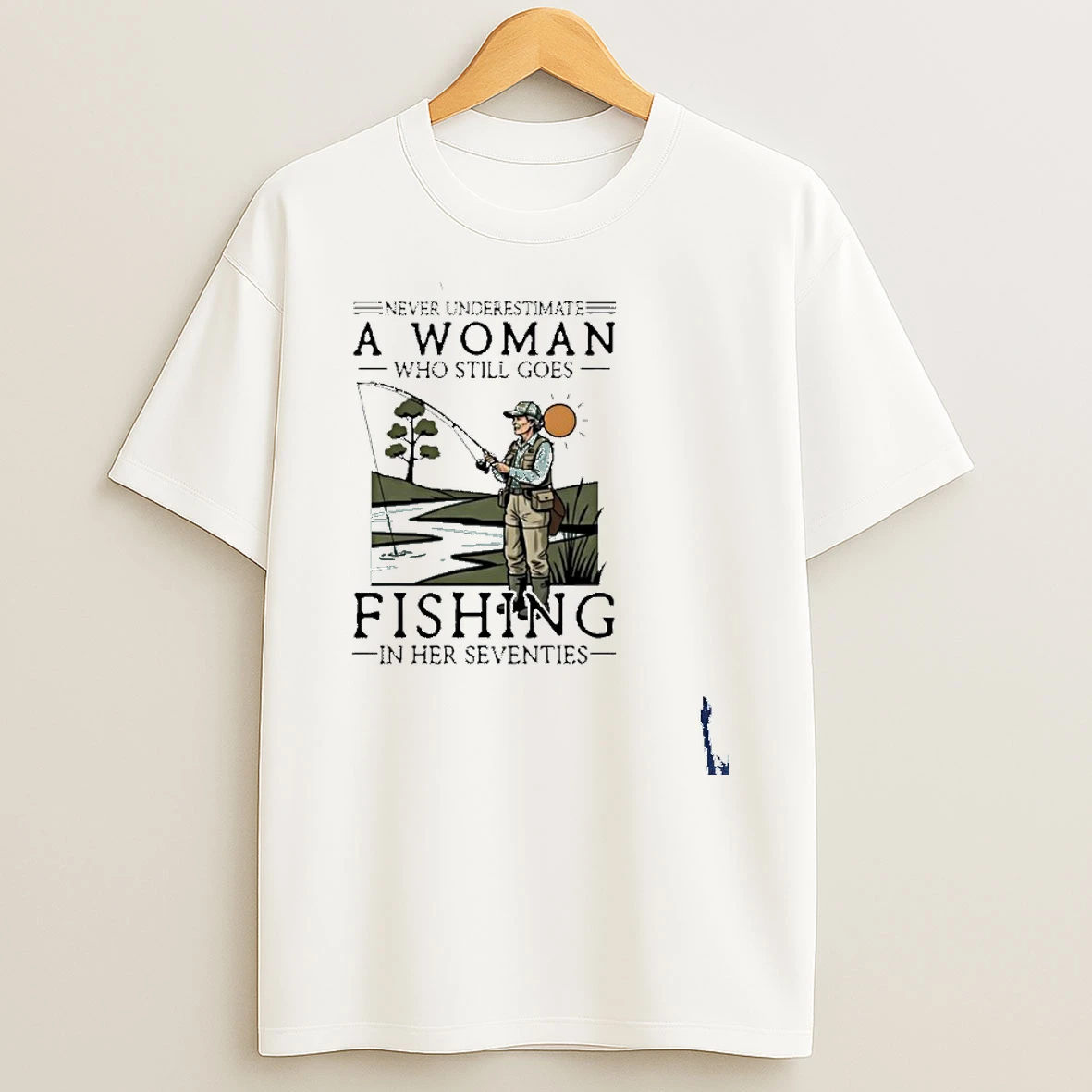 Never Underestimate An Old Woman Who Still Goes Fishing In Her Seventies T Shirt