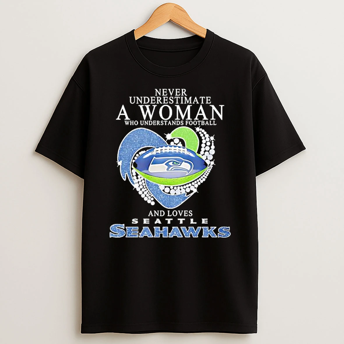Never Underestimate A Woman Who Understands Football And Loves Seattle Seahawks Reverse Sequins T Shirt