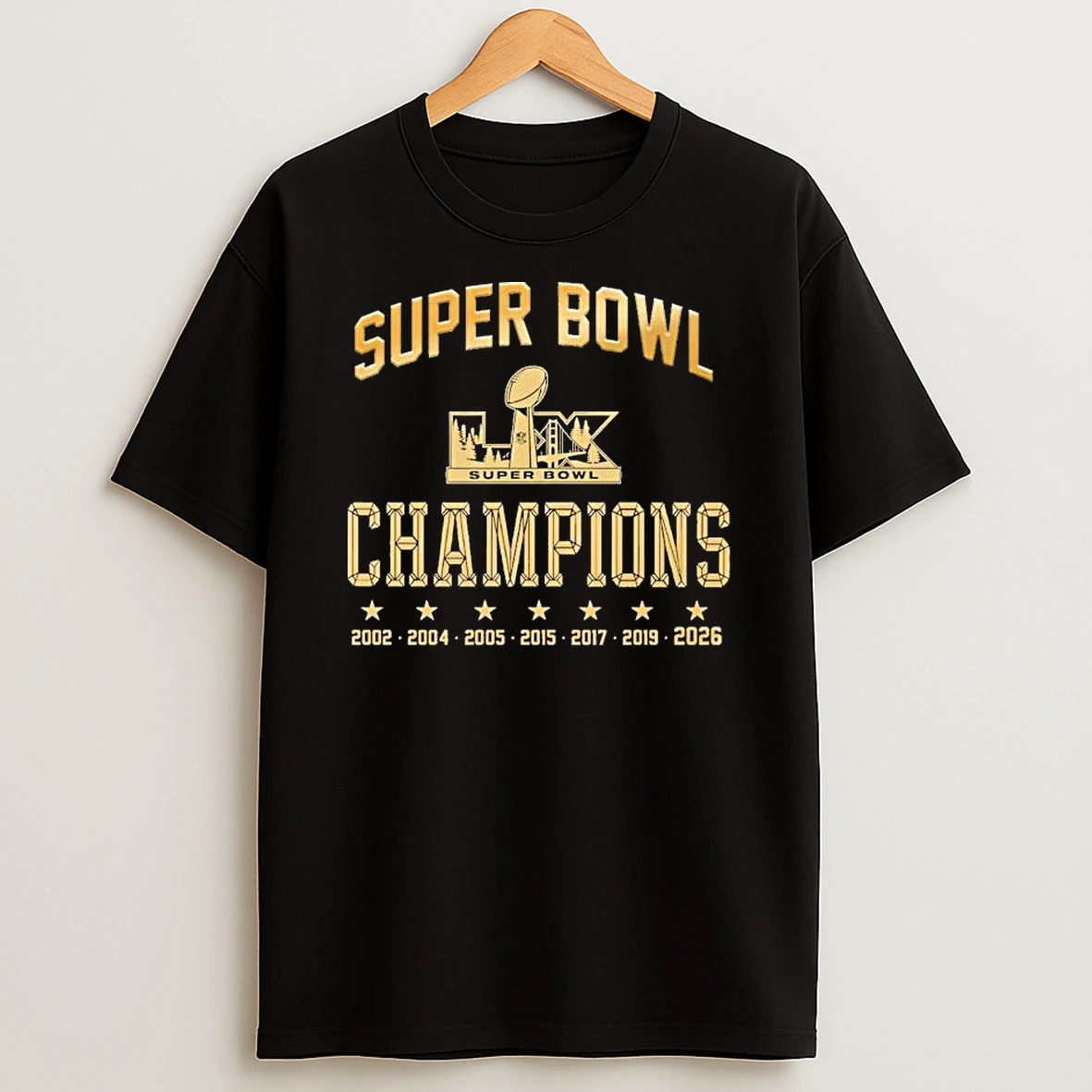 New England Patriots 7x Super Bowl Champions 2002 2004 2005 2015 2017 2019 2026 T Shirt