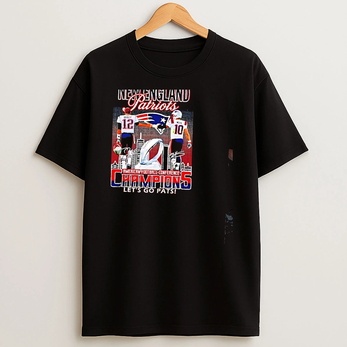 New England Patriots Brady And Maye Afc Champions 2026 Lets Go Pats Signatures T Shirt