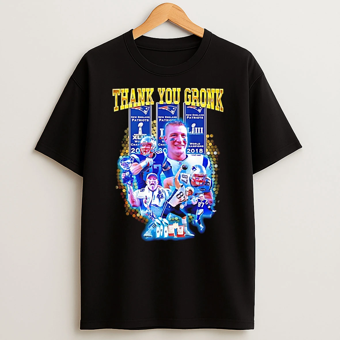 New England Patriots Thank You Gronk T Shirt