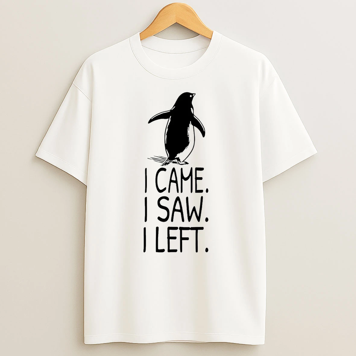 Nihilist Penguin I Came I Saw I Left T Shirt
