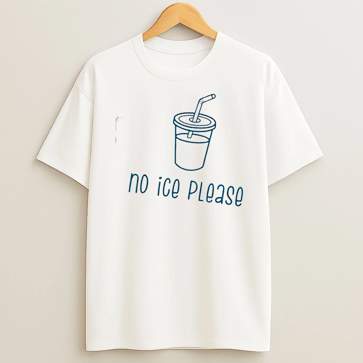 No Ice Please Design T Shirt