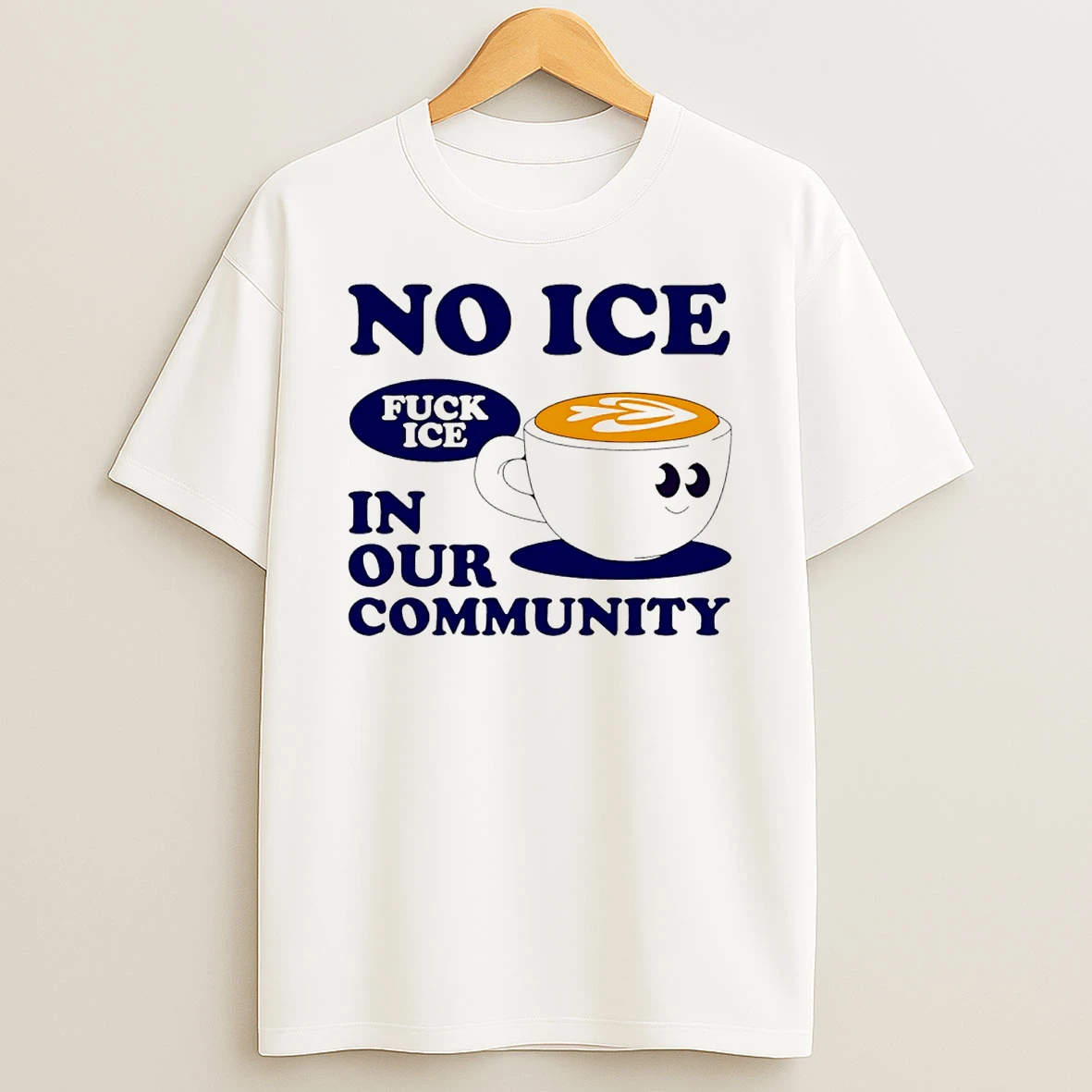 No Ice In Our Community Fck Ice T Shirt