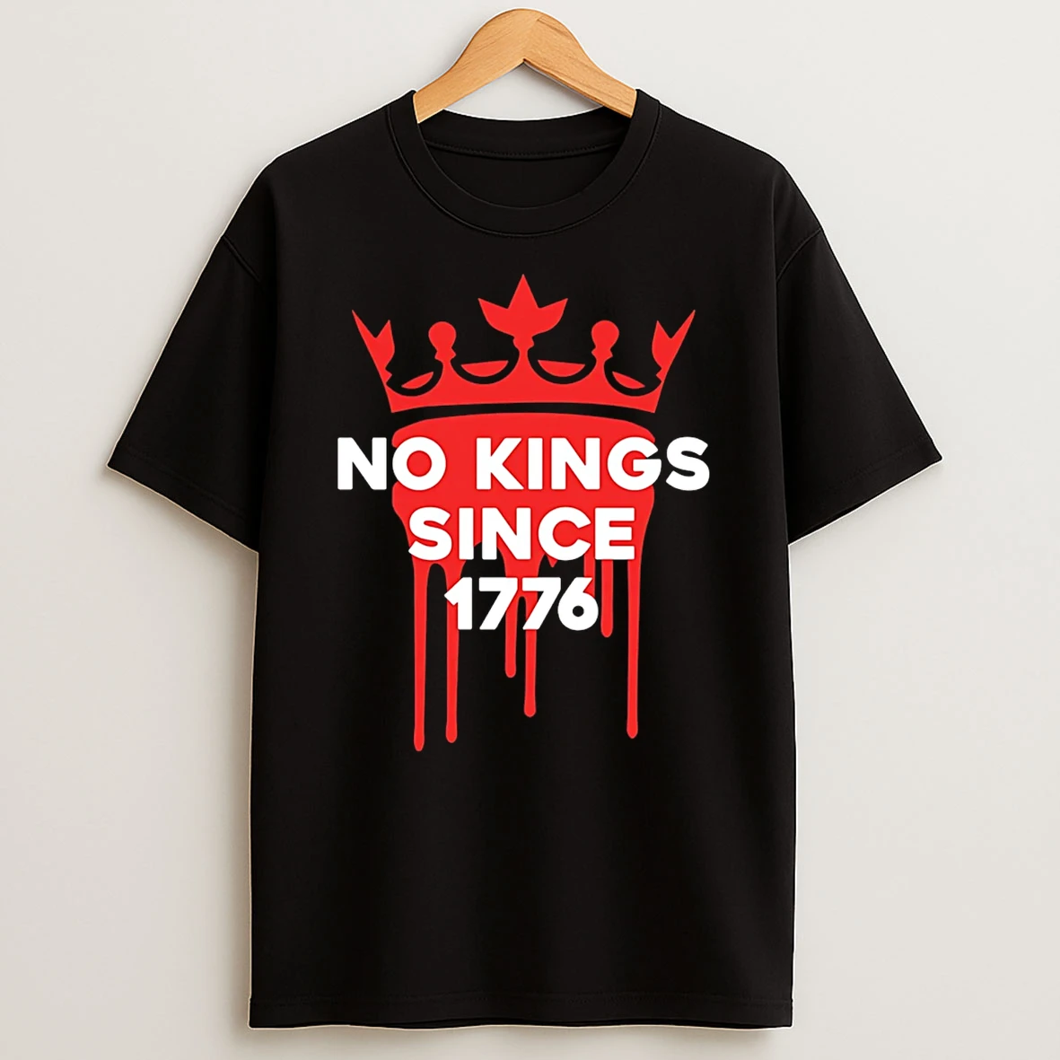 No Kings Since 1776 Cown T Shirt