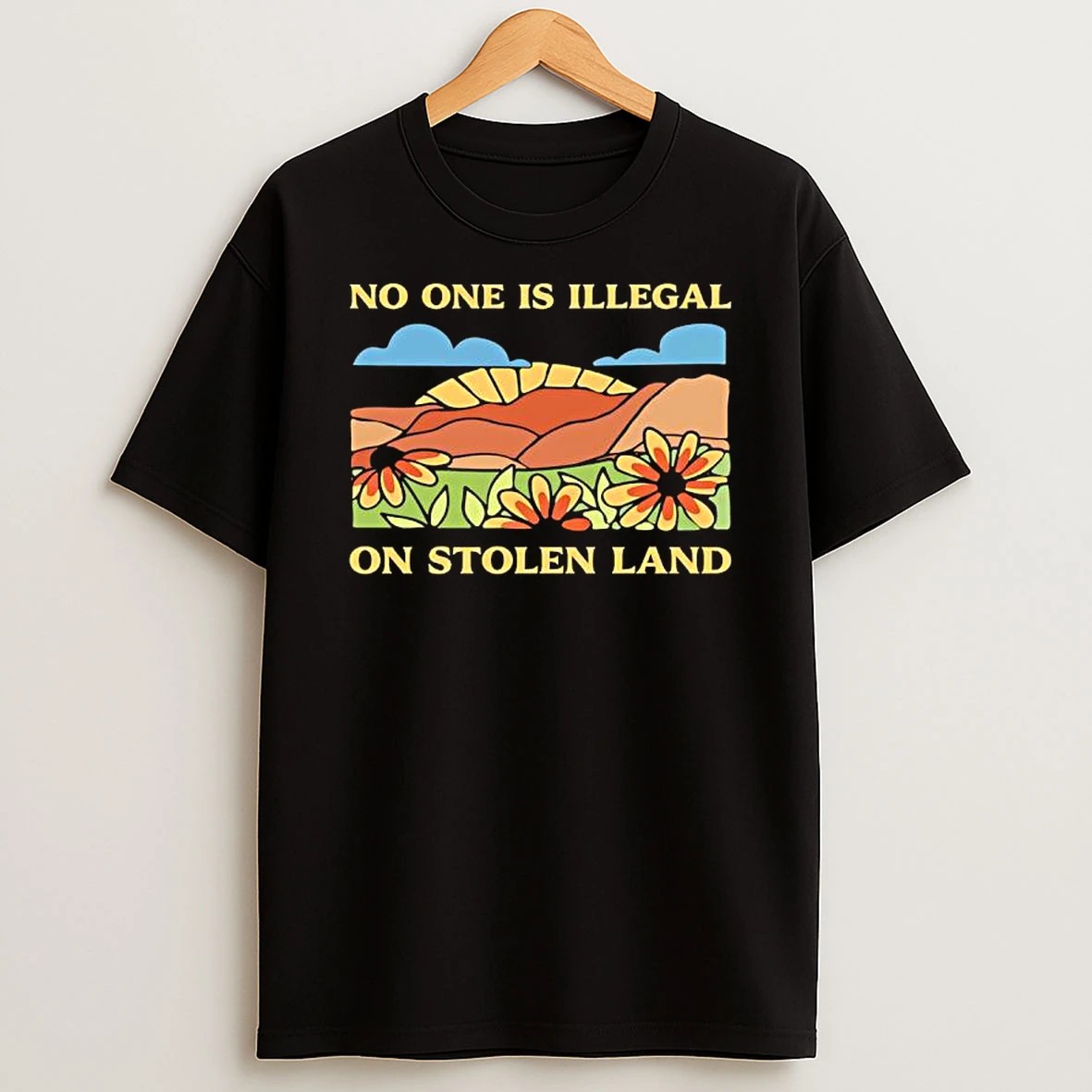 No One Is Illegal On Stolen Land Flowers T Shirt