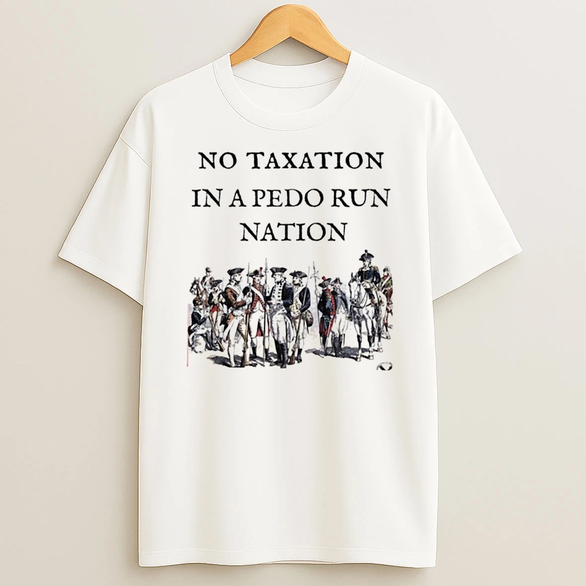 No Taxation In A Pedo Run Nation T Shirt