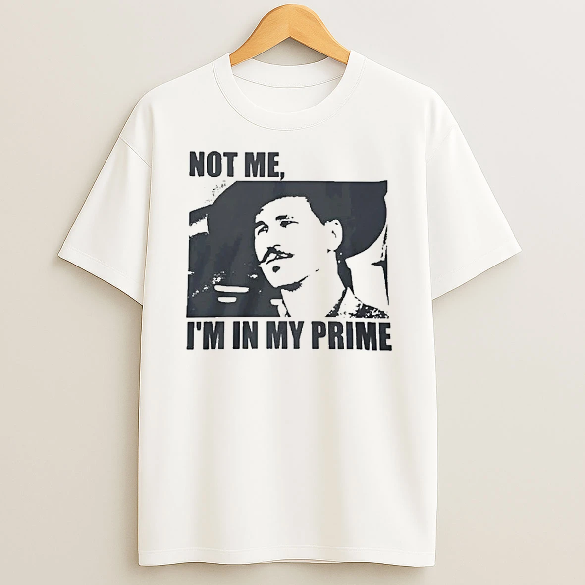 Not Me Im In My Prime T Shirt