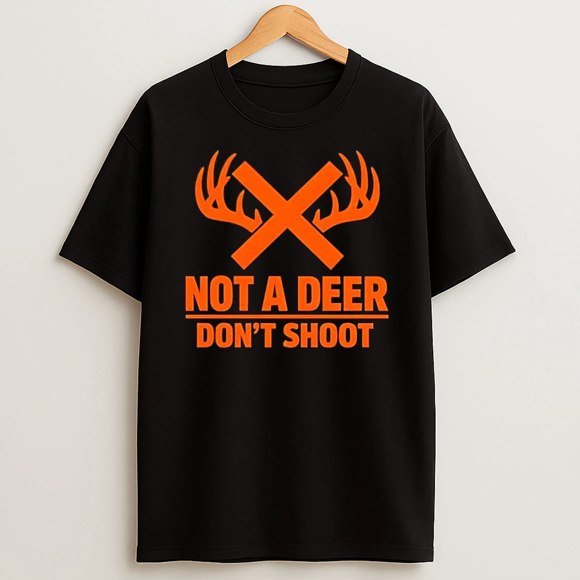 Not A Deer Dont Shoot T Shirt