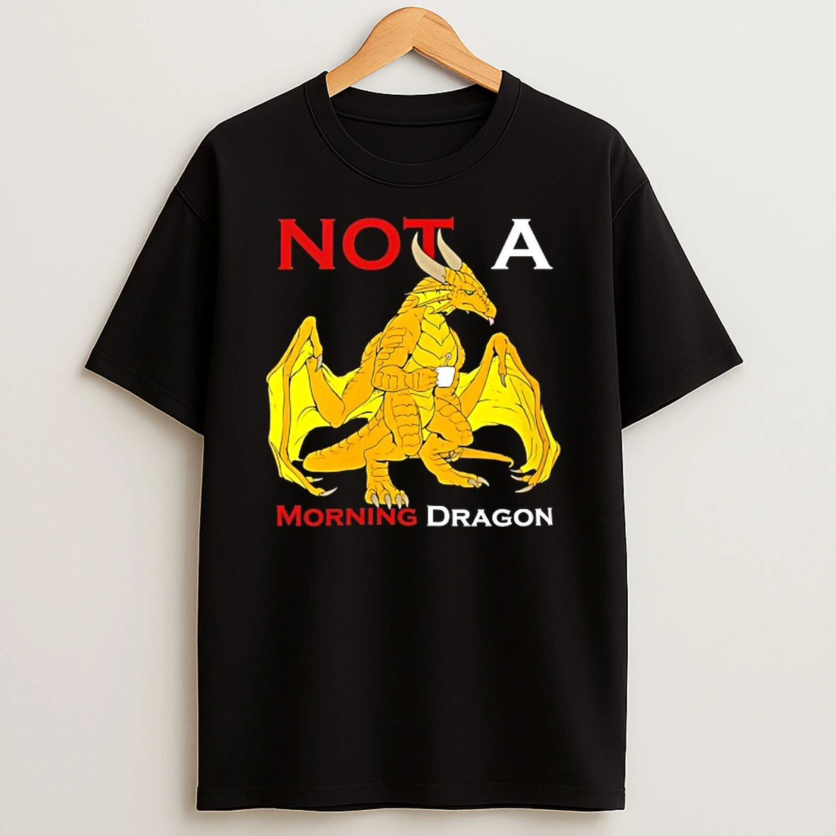 Not A Morning Dragon T Shirt