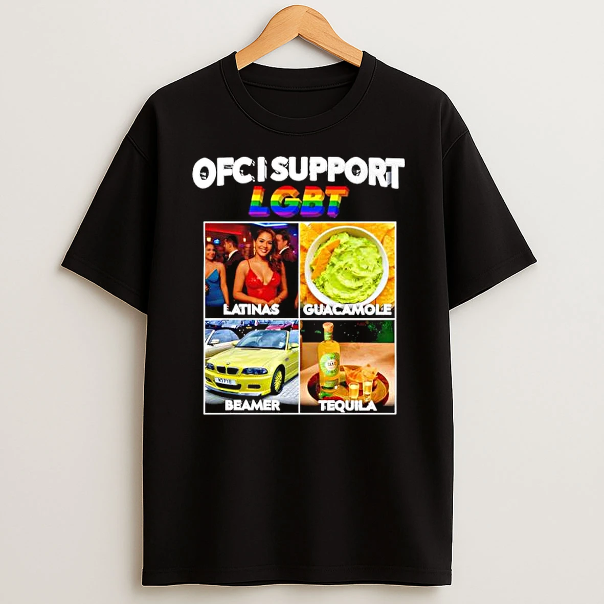 Ofc I Support Lgbt Latinas Guacamole Beamer Tequila T Shirt