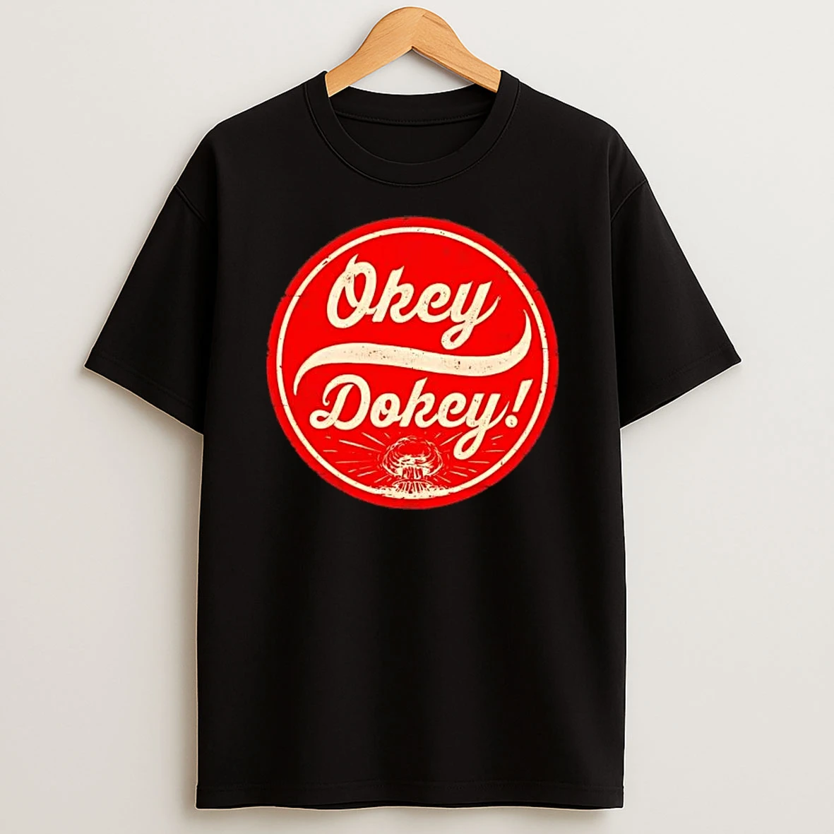 Okey Dokey The Last Drink T Shirt