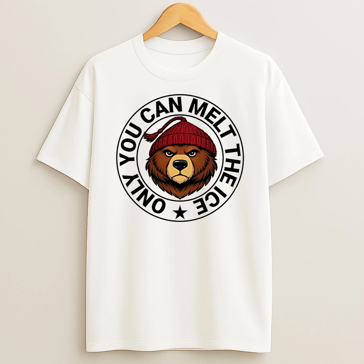 Only You Can Melt The Ice Bear T Shirt