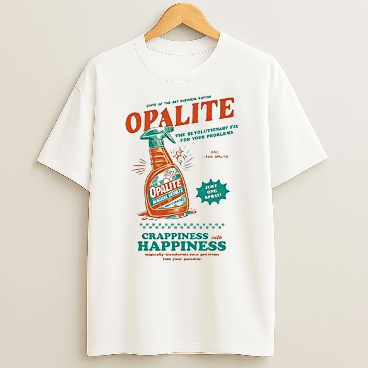 Opalite The Revolutionary Fix For Your Problems T Shirt